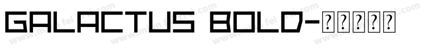 Galactus Bold字体转换
